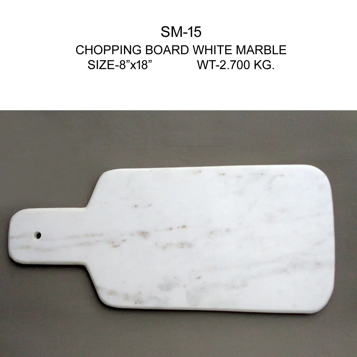 RACTANGLE CHOPPING BOARD WITH MOLDING
WHITE MARBLE WITH HANDLE